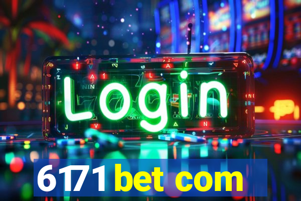 6171 bet com